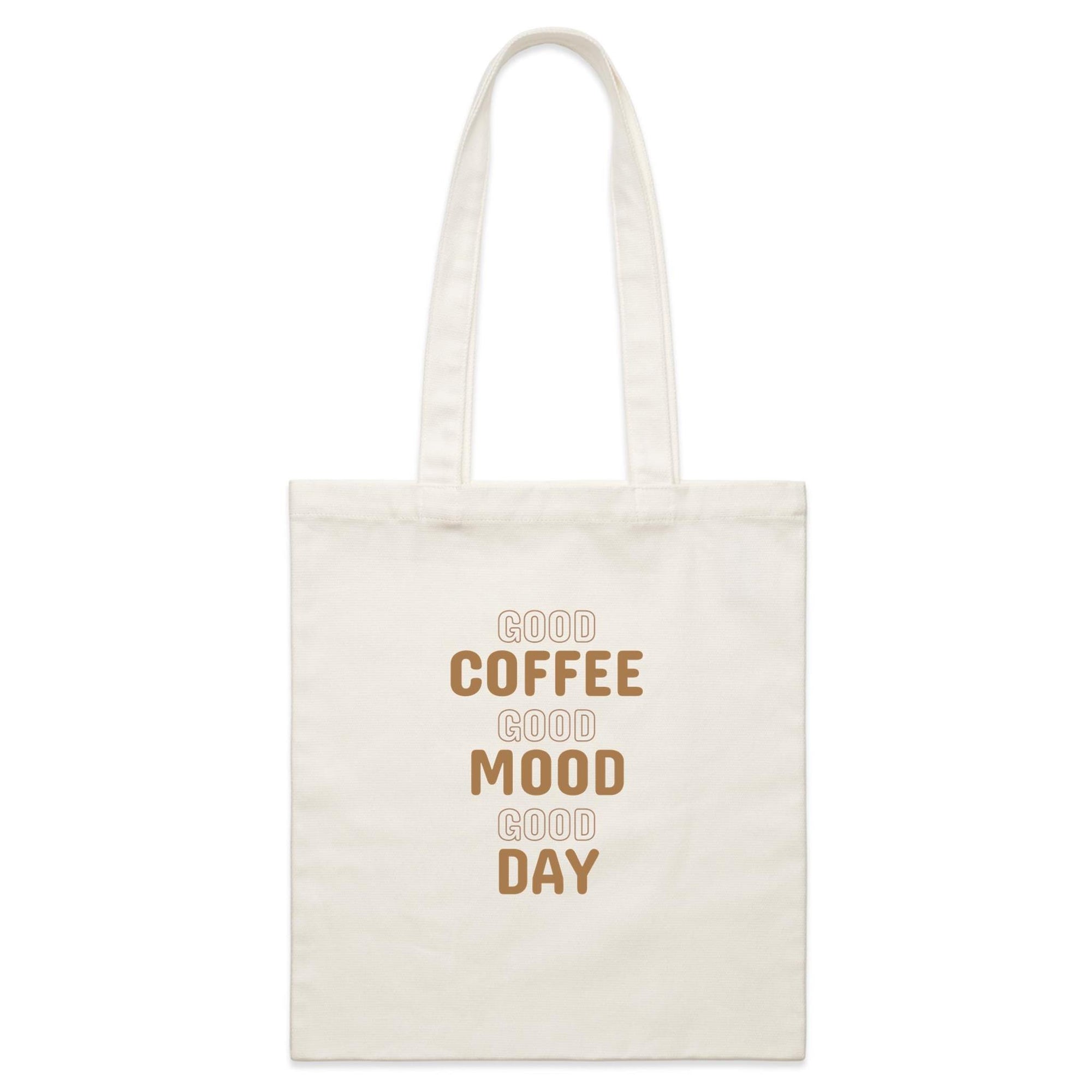 Good Coffee Good Mood Good Day Tote Bag